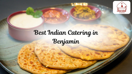 If you are in the quest to find the best Indian catering in Benjamin, well, you have finally found the right place. Only Swad Cabin is capable of meeting your expectations!